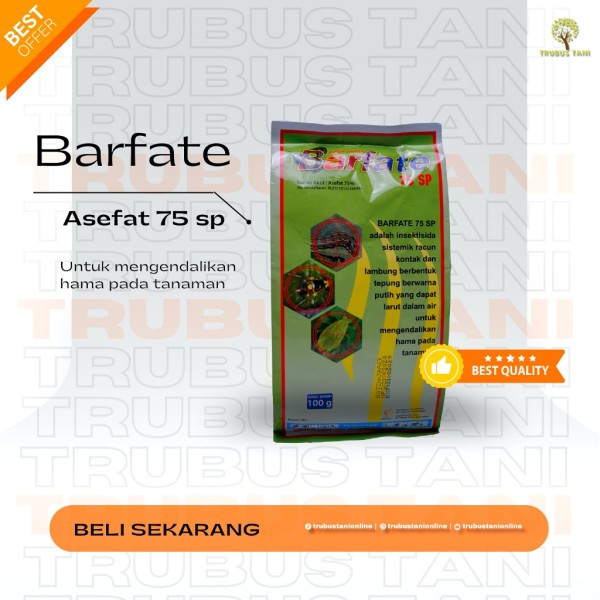 Insektisida Barfate 75sp 100 gram PANEN RAYA
